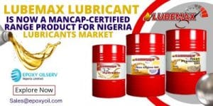 LUBEMAX LUBRICANT IS NOW A MANCAP-CERTIFIED RANGE PRODUCT